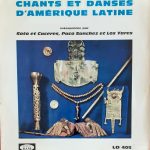 Soto Et Caceres / Paco Sanchez (3) / Los Yares - Chants Et Danses D'Amérique Latine (LP, Album, RP)