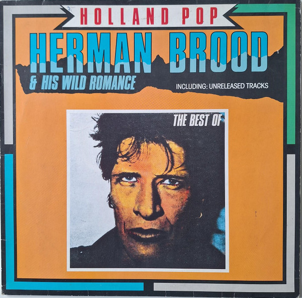 Herman Brood & His Wild Romance - Holland Pop - The Best Of (LP, Comp)
