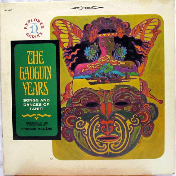 Unknown Artist - The Gauguin Years - Songs And Dances Of Tahiti (LP, Album, RE)