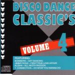 Various - Disco Dance Classic's Volume 4 (CD, Comp)