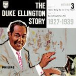 Duke Ellington - The Duke Ellington Story - Volume 3 (1927-1939) (LP, Comp, Mono, RE)