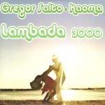 Gregor Salto & Kaoma - Lambada 3000 (CD, Maxi)