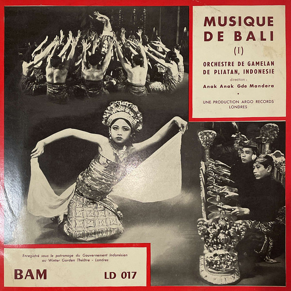 The Gamelan Orchestra From Pliatan, Indonesia, Anak Anak Gde Mandera, Anak Agung Gde Mandera, John Coast - Musique De Bali (I) (LP)