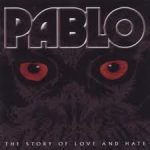 Pablo (11) - The Story Of Love And Hate (CD, Album, Promo)