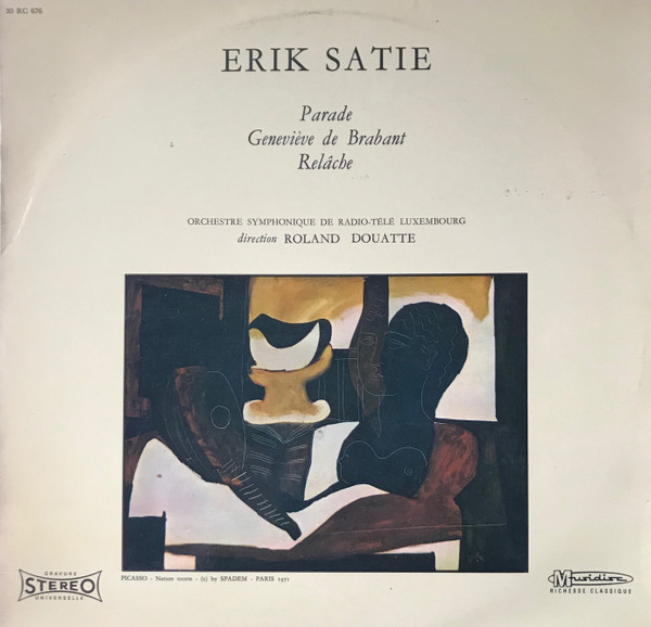 Erik Satie, Orchestre Symphonique De Radio-Télé Luxembourg* Direction Roland Douatte - Parade / Geneviève De Brabant / Relâche (LP, RE, Fli)