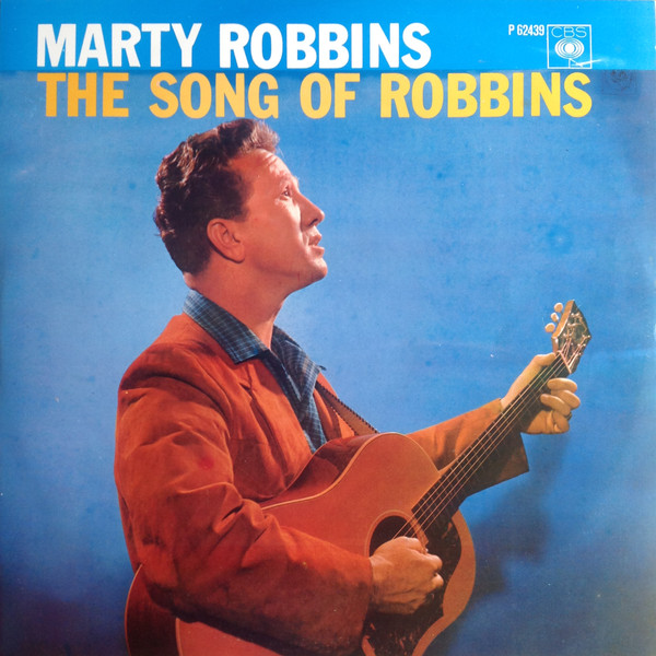 Marty Robbins - The Song Of Robbins (LP, Album, Mono, RE)