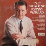 Johnny Howard (3) - The World Of Johnny Howard (LP, Comp, Mono)