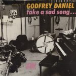 Godfrey Daniel - Take A Sad Song... (LP, Album)