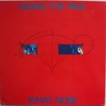 Kissing The Pink - What Noise (LP, Album)
