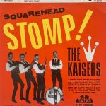 The Kaisers - Squarehead Stomp (LP, Album, Mono)