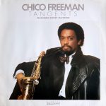 Chico Freeman Featuring Bobby McFerrin - Tangents (LP, Album)