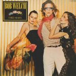 Bob Welch - Three Hearts (LP, Album)