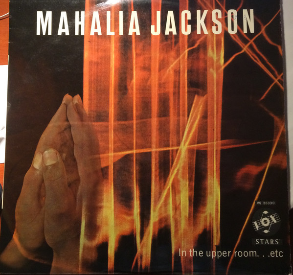 Mahalia Jackson - In The Upper Room...Etc (LP, Comp)