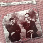 Noel Nicola - Noel Nicola Canta A César Vallejo (LP, Album)