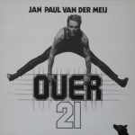 Jan Paul van der Meij* - Over 21 (LP)