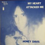 Honey Davis - My Heart Attacked Me (LP, Album)
