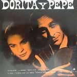 Dorita Y Pepe - Dorita Y Pepe (LP)