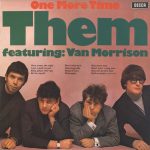 Them (3) Featuring: Van Morrison - One More Time (LP, Comp, RE)