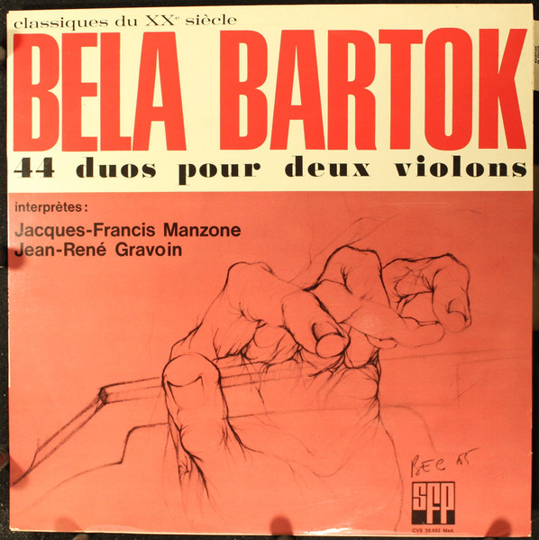 Bela Bartok* - Jacques-Francis Manzone - Jean-René Gravoin - 44 Duos Pour Deux Violons (LP)