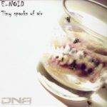 E-Noid - Tiny Sparks Of Air (12")
