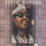 Stevie Wonder - For Your Love (CD, Single, Car)
