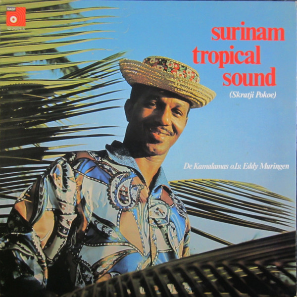 De Kamalamas o.l.v. Eddy Muringen - Surinam Tropical Sound (Skratji Pokoe) (LP)