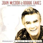 John McCook & Bobbie Eakes - Heaven's Just A Step Away (CD, Single)