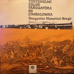 Burka Sándor, János Németh - Történelmi Dalok Tárogatóra És Cimbalomra = Hungarian Historical Songs (LP, Album)