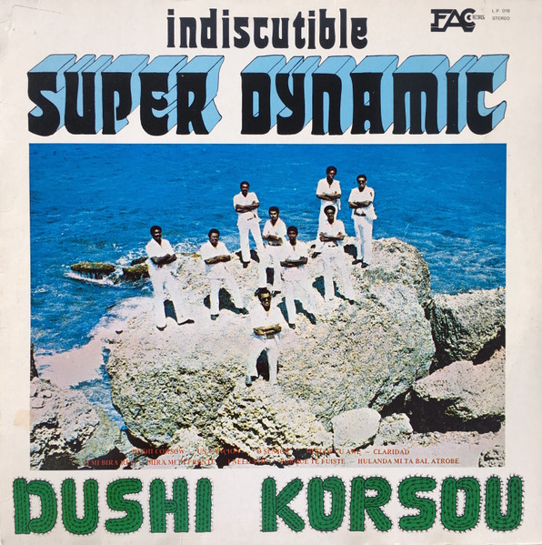 Indiscutible Super Dynamic - Dushi Korsou (LP, Album)