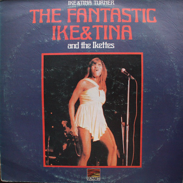 Ike & Tina Turner - The Fantastic Ike & Tina Turner And The Ikettes (LP, Comp)
