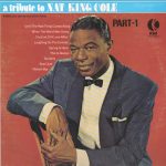 Nat King Cole - A Tribute To Nat King Cole Part-1 (LP, Comp)