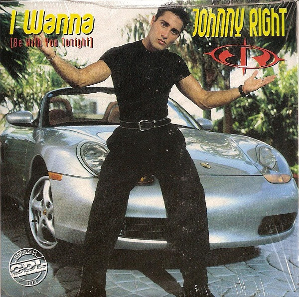 Johnny Right - I Wanna (Be With You Tonight) (CD, Single)