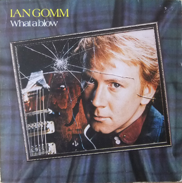 Ian Gomm - What A Blow (LP, Album)