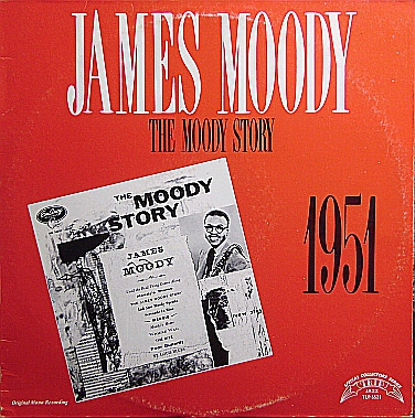 James Moody - The Moody Story (LP, Album, Mono, RE)
