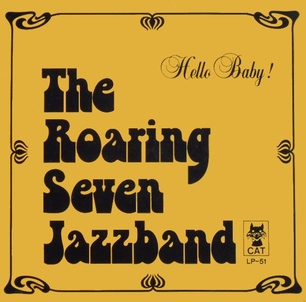 The Roaring Seven Jazzband - Hello Baby (LP)