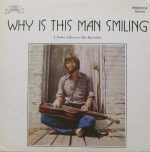 Dan Huckabee - Why Is This Man Smiling (LP, Album)