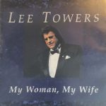 Lee Towers - My Woman, My Wife (CD, Single)