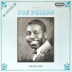 Joe Pullum - Black Gal (LP, Comp)