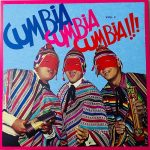 Various - Cumbia Cumbia Cumbia!!! Vol. 3 (2xLP, Comp)