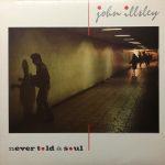 John Illsley - Never Told A Soul (LP, Album)