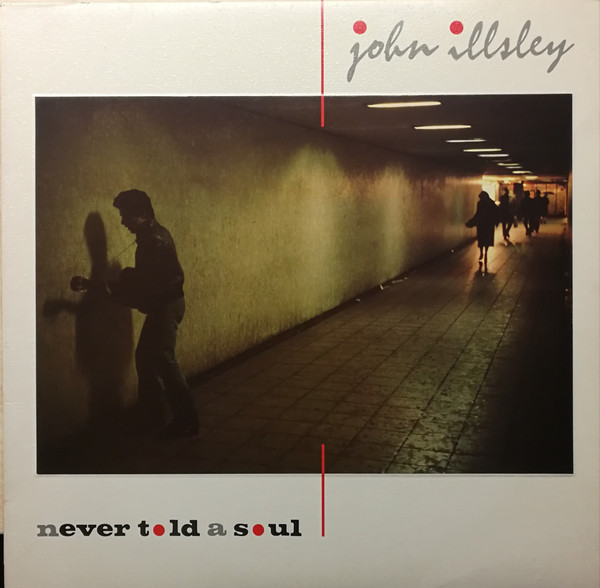 John Illsley - Never Told A Soul (LP, Album)