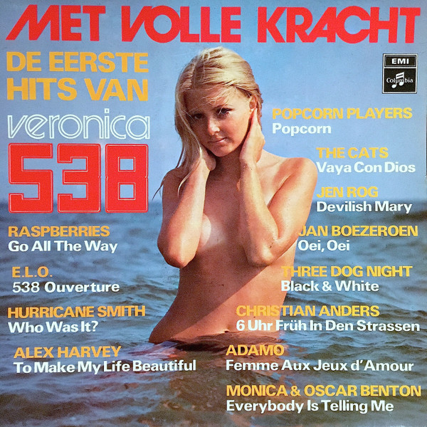 Various - Met Volle Kracht, De Eerste Hits Van Veronica 538 (LP, Comp)
