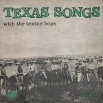 The Texian Boys - Texas Songs With The Texian Boys (LP, Tri)