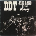 DDT Jazzband - Live At Groovy (LP)