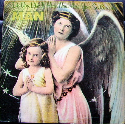 Man - Do You Like It Here Now, Are You Settling In? (LP, Album)