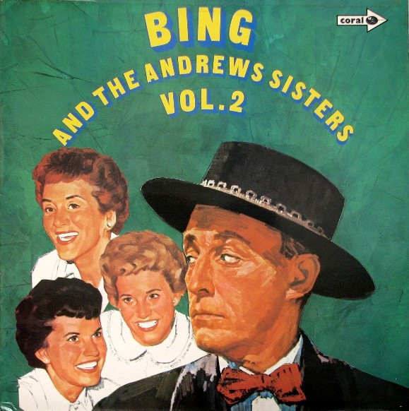 Bing Crosby And The Andrews Sisters - Bing Crosby And The Andrews Sisters Vol. 2 (LP, Comp)