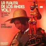 Los Indios De Los Andes - La Flauta De Los Andes, Vol. 1 (The Flute Of The Andes, Vol. 1) (LP, Album)