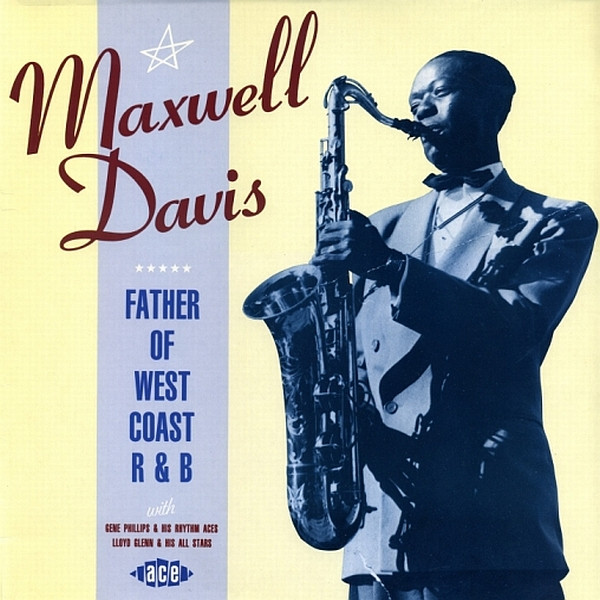 Maxwell Davis - Father Of The West Coast R & B (LP, Comp)
