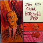 Chad Mitchell Trio* - The Chad Mitchell Trio (LP, Mono)