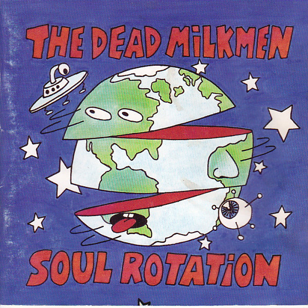 The Dead Milkmen - Soul Rotation (CD, Album)